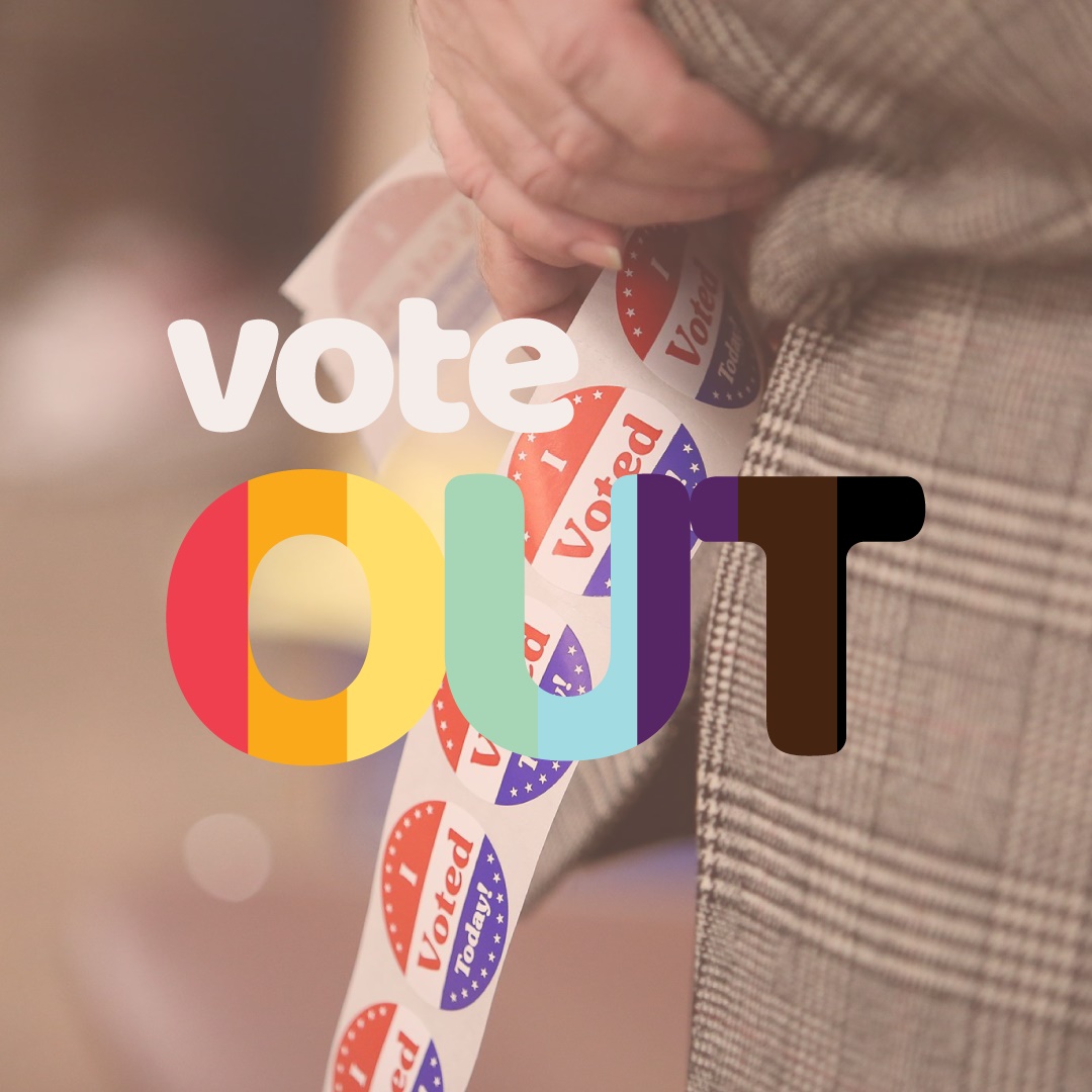 “voteOut” Campaign Focused on Equality